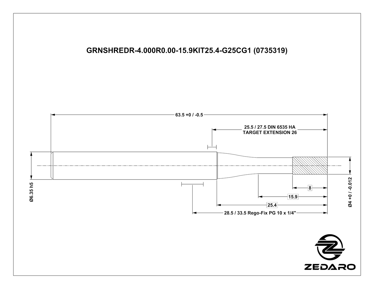Zedaro GRNSHREDR-4.000R0.00-15.9KIT25.4-G25CG1 (0735319)