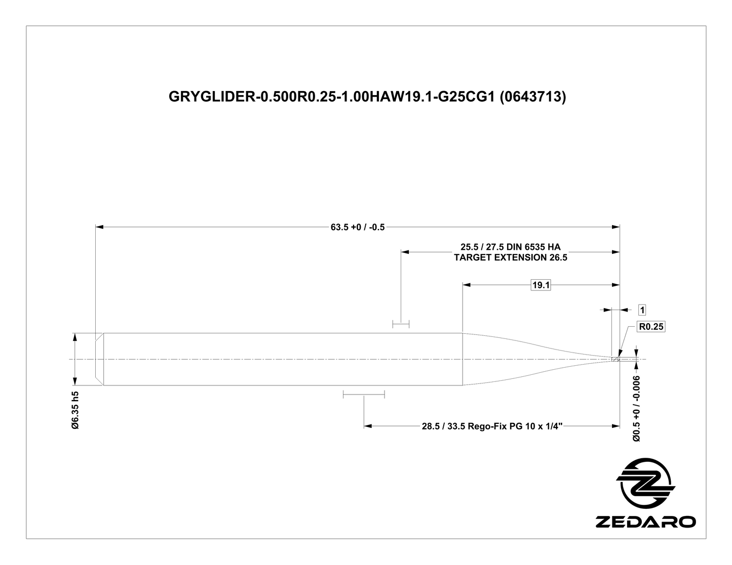 Zedaro GRYGLIDER-0.500R0.25-1.00HAW19.1-G25CG1 (0643713)